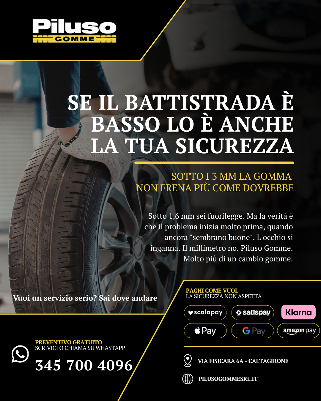 Il problema del battistrada basso è che te ne accorgi sempre troppo tardi.
Quando freni. Quando piove. Quando serve davvero.📍 VIA FISICARA 6 CALTAGIRONE
📞 Cell: 3457004096
📞 093351275
Ti aspettiamo da PILUSO GOMME SRL.
Da due generazioni, la tua sicurezza su strada.