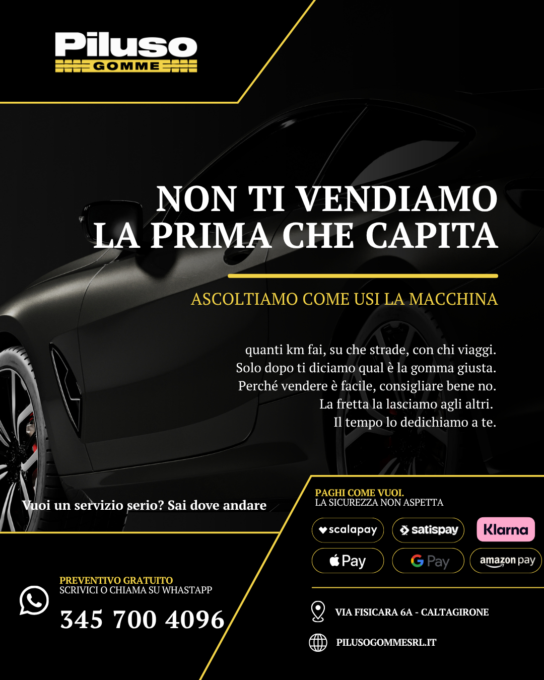 Quanto tempo dedica davvero qualcuno a capire di cosa hai bisogno prima di proporti una soluzione?
La risposta a questa domanda dice molto più del prezzo.
Ed è spesso ciò che fa la differenza, ogni volta che ti metti alla guida.📍 VIA FISICARA 6 CALTAGIRONE
📞 Cell: 3457004096
📞 093351275
Ti aspettiamo da PILUSO GOMME SRL.
Da due generazioni, la tua sicurezza su strada